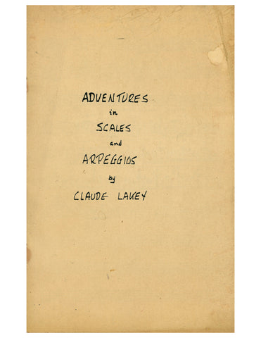 Adventures in Scales and Arpeggios by Claude Lakey